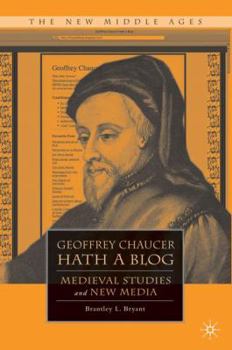 Paperback Geoffrey Chaucer Hath a Blog: Medieval Studies and New Media Book