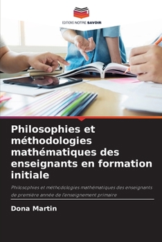 Paperback Philosophies et méthodologies mathématiques des enseignants en formation initiale [French] Book