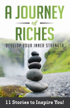 Paperback Develop Your Inner Strength: A Journey Of Riches Book