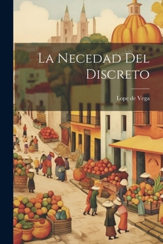 Paperback La Necedad del Discreto [Spanish] Book