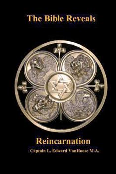 Paperback The Bible Reveals Reincarnation Book