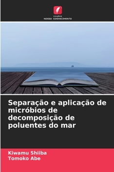 Paperback Separação e aplicação de micróbios de decomposição de poluentes do mar [Portuguese] Book