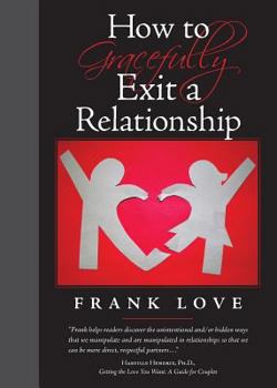 Paperback How to Gracefully Exit a Relationship Book