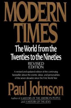 Paperback Modern Times: The World from the Twenties to the Nineties Book