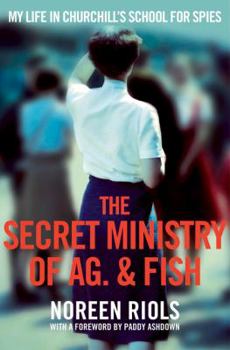Paperback My Life in Churchill's School for Spies: The Secret Ministry of AG. & Fish Book