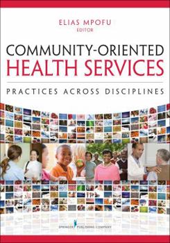 Paperback Community-Oriented Health Services: Practices Across Disciplines Book