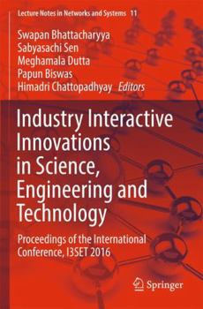 Paperback Industry Interactive Innovations in Science, Engineering and Technology: Proceedings of the International Conference, I3set 2016 Book
