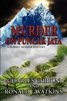 Murder on Puncak Jaya - Book #4 of the Summit Murder Mystery