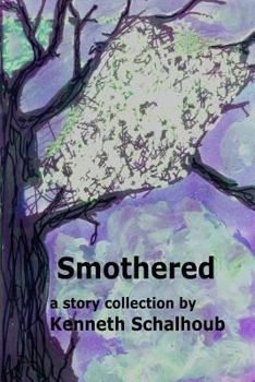 Paperback Smothered: A Story Collection Book