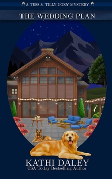 The Wedding Plan: A Cozy Mystery (A Tess and Tilly Cozy Mystery) - Book #10 of the Tess and Tilly