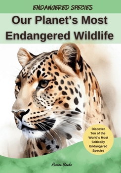 Paperback Our Planet's Most Endangered Wildlife Book