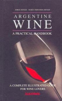 Hardcover Argentine Wine: A Practical Handbook Book