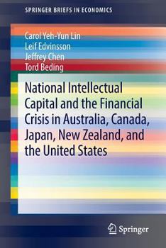 Paperback National Intellectual Capital and the Financial Crisis in Australia, Canada, Japan, New Zealand, and the United States Book