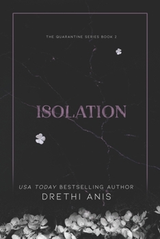 Paperback Isolation: A Dark Romance (Book 2 of The Quarantine Series) Book