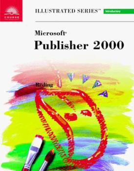 Paperback Microsoft Publisher 2000Illustrated Introductory (Illustrated Series) Book