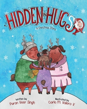 Paperback Hidden In Hugs: A Christmas Story Book