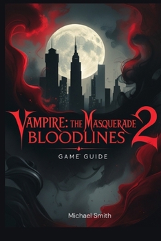 Paperback Vampire: The Masquerade: Bloodlines 2 Game Guide Book