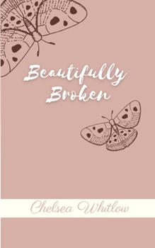 Paperback Beautifully Broken Book