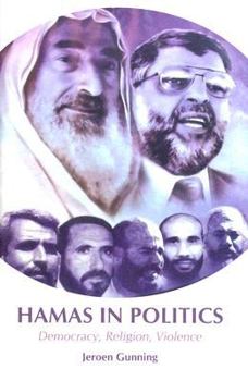 Hardcover Hamas in Politics: Democracy, Religion, Violence (Columbia/Hurst) Book