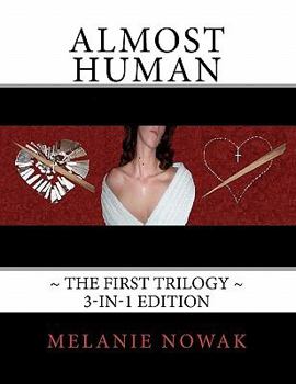Almost Human - paranormal vampire series - volumes 1, 2 & 3 (Almost Human) - Book  of the Almost Human,The First Trilogy