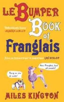 Le Bumper Book de Franglais - Book #6 of the Franglais