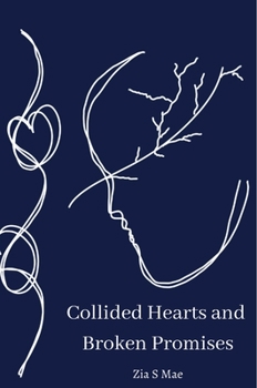 Hardcover Collided Hearts and Broken Promises Book