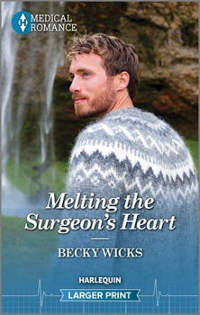 Mass Market Paperback Melting the Surgeon's Heart [Large Print] Book