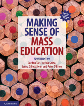 Paperback Making Sense of Mass Education [With eBook] Book