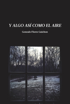 Paperback Y Algo Así Como El Aire [Spanish] Book