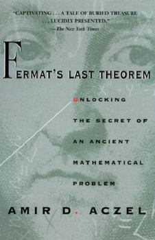 Paperback Fermat's Last Theorem: Unlocking the Secret of an Ancient Mathematical Problem Book
