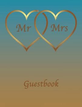 Paperback Mr & Mrs Guestbook: Wedding Guestbook. Soft cover, Teal & Gold with Gold Hearts, 110 pages 8.5x11 Book