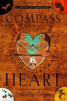 Hardcover Compass of the Heart: A Novel of Discovery Book