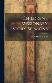 Hardcover Children's Missionary Story-sermons Book