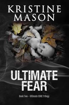Ultimate Fear - Book #2 of the Ultimate CORE