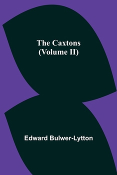 Paperback The Caxtons, (Volume II) Book