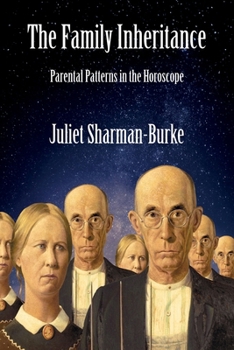 Paperback The Family Inheritance: Parental Patterns in the Horoscope Book