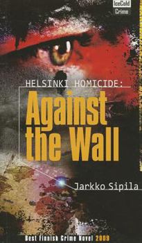 Paperback Helsinki Homicide: Against The Wall Book