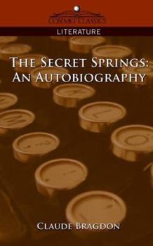 Paperback The Secret Springs: An Autobiography Book