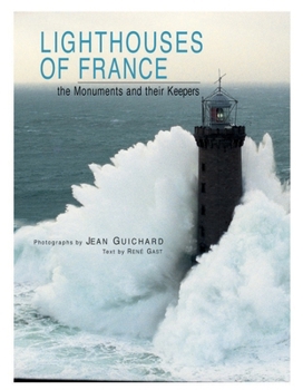 Hardcover Lighthouses of France: The Monuments and Their Keepers Book