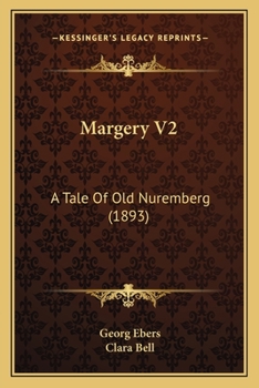 Margery V2: A Tale Of Old Nuremberg