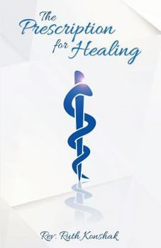 Paperback The Prescription for Healing Book