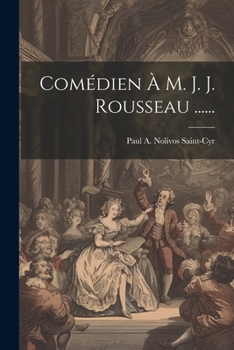 Paperback Comédien À M. J. J. Rousseau ...... [French] Book