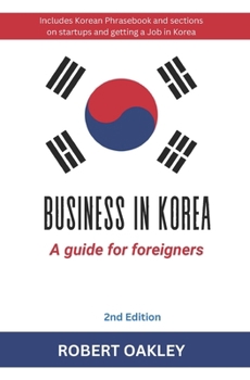 Paperback Business in Korea: A Guide for Foreigners: 2nd Edition Book