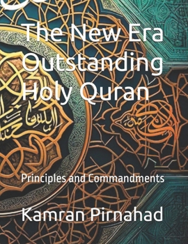 Paperback The New Era Outstanding Holy Quran: Principles and Commandments Book