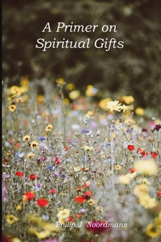 Paperback A Primer on Spiritual Gifts Book