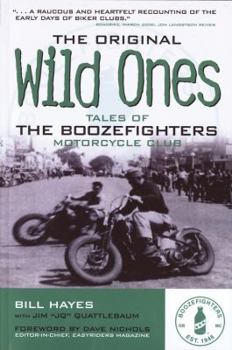 Paperback The Original Wild Ones: Tales of the Boozefighters Motorcycle Club Book