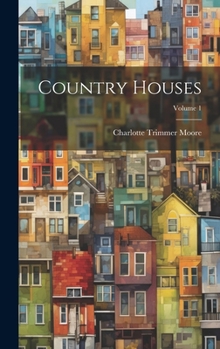 Hardcover Country Houses; Volume 1 Book