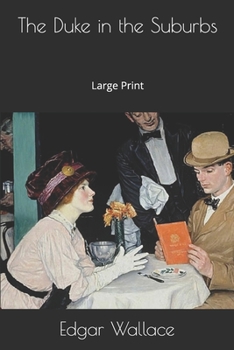 The Duke in the Suburbs: Large Print