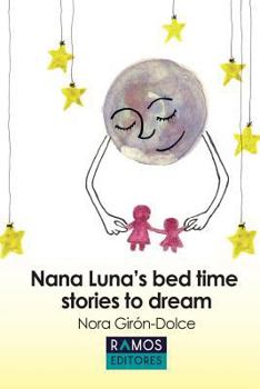 Paperback Nana Luna's Bedtime Stories to Dream Book