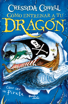 Cómo Ser un Pirata / How to Train Your Dragon: How to Be a Pirate